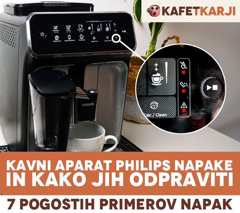 Kavni aparat Philips napake in kako jih odpraviti